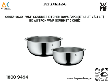0645716030 - WMF GOURMET KITCHEN BOWL/ 2PC SET (3 lít và 4 lít) - Bộ âu trộn WMF GOURMET 2 chiếc